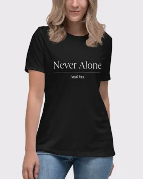 Never Alone Unisex T-Shirt